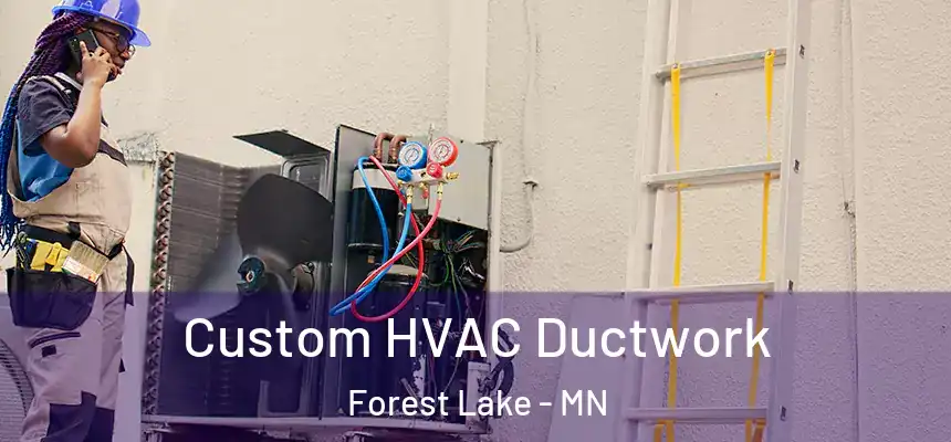  Custom HVAC Ductwork Forest Lake - MN